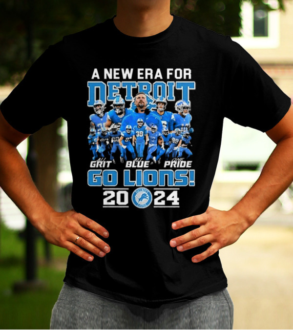 A New Era For Detroit Lions 2024 Grit Blue Pride Go Lions T-Shirt