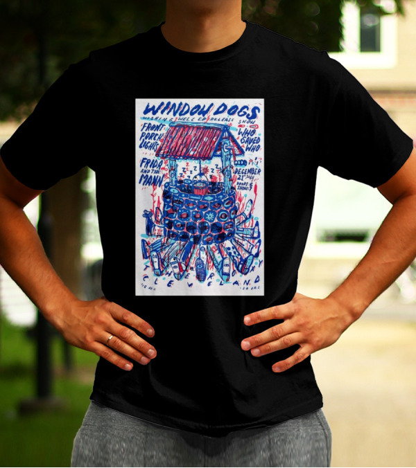 Window Dogs Cleveland December 21 Release Show Front Porch Lights Frida And The Manс T-Shirt