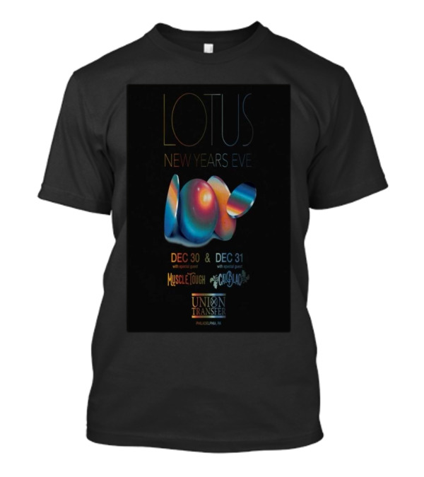 LOTUS New Years Eve Union Transfer Philadelphia PA Dec 30-31 2024 With Muscle Tough And Eggy T-Shirt