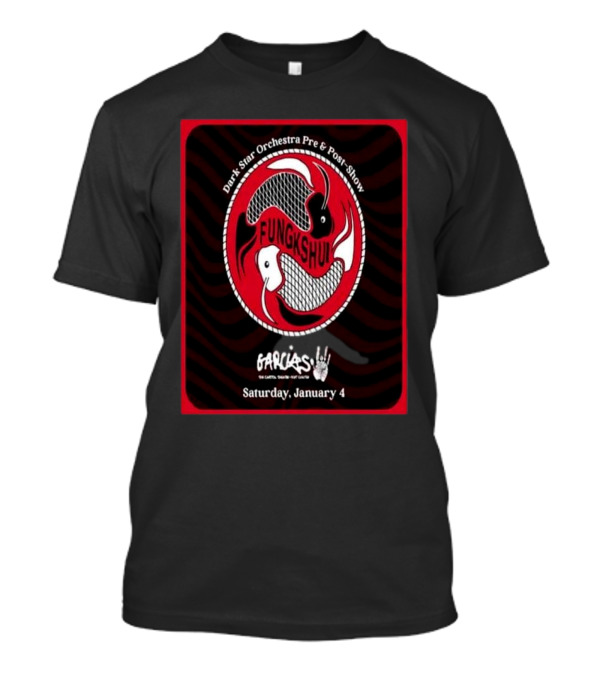 Fungkshui Band Dark Star Orchestra Pre And Post-Show Garcia's The Capitol Theatre January 4 2025 T-Shirt