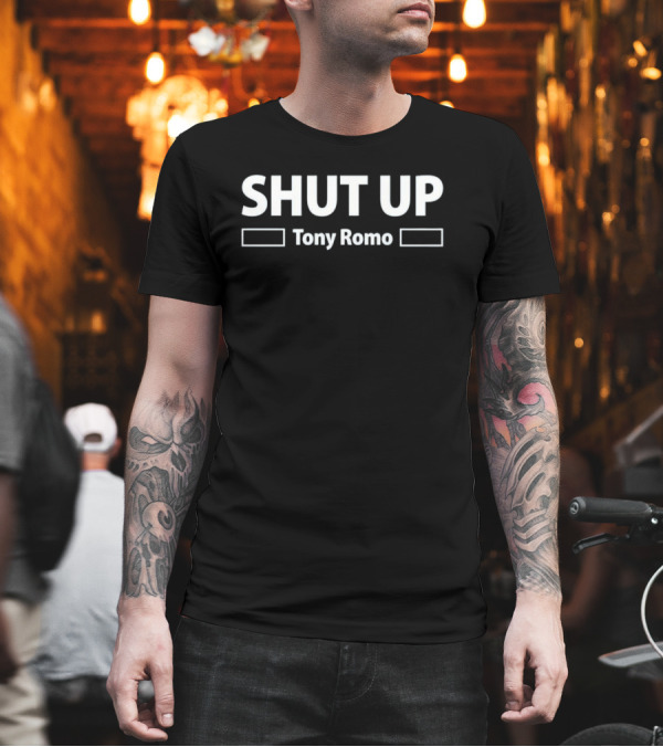Dan Campbell Shut Up Tony Romo T-Shirt