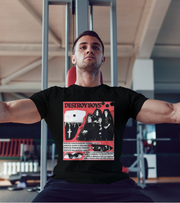 Destroy Boys Band Tour 2025 West Coast March To April Dates And Venues T-Shirt