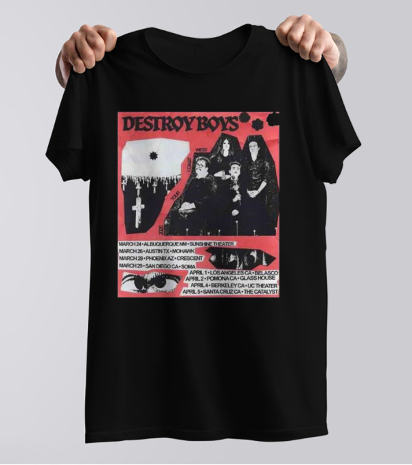 Destroy Boys Band Tour 2025 West Coast March To April Dates And Venues T-Shirt
