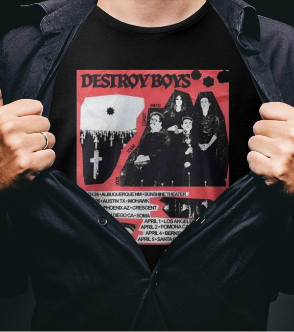 Destroy Boys Band Tour 2025 West Coast March To April Dates And Venues T-Shirt