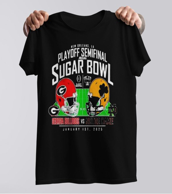 New Orleans Playoff Semifinal Allstate Sugar Bowl Georgia Bulldogs Vs Notre Dame January 1st 2025 T-Shirt