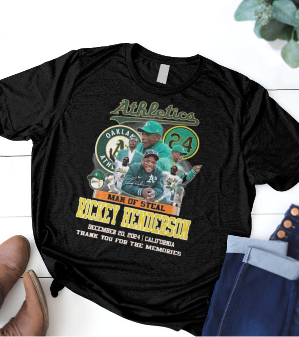 Athletics Rickey Henderson 24 Oakland Man Of Steal December 20 2024 Thank You For The Memories T-Shirt