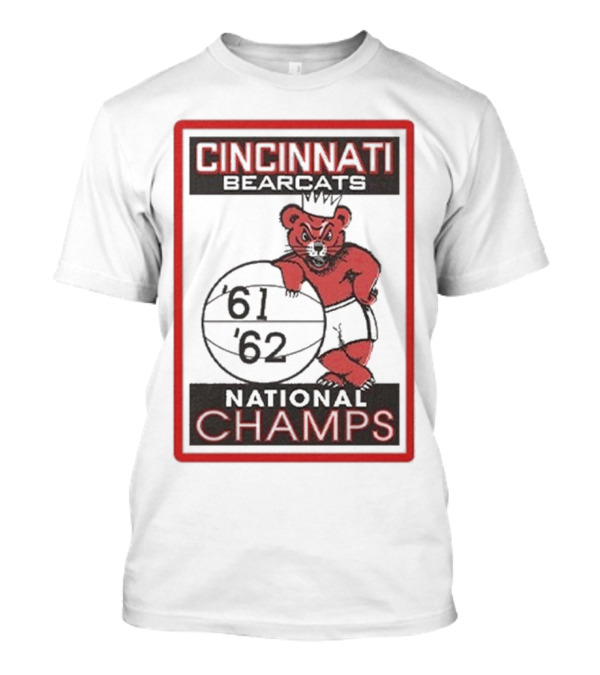 Cincinnati Bearcats National Champs '61 '62 Basketball Bear T-Shirt