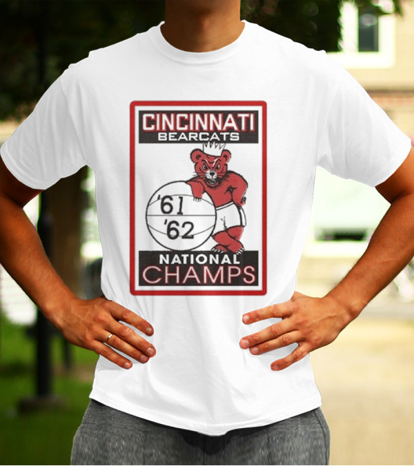 Cincinnati Bearcats National Champs '61 '62 Basketball Bear T-Shirt