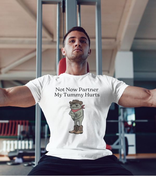 Cowboy Frog Not Now Partner My Tummy Hurts Cartoon Bandana Boots Hat T-Shirt