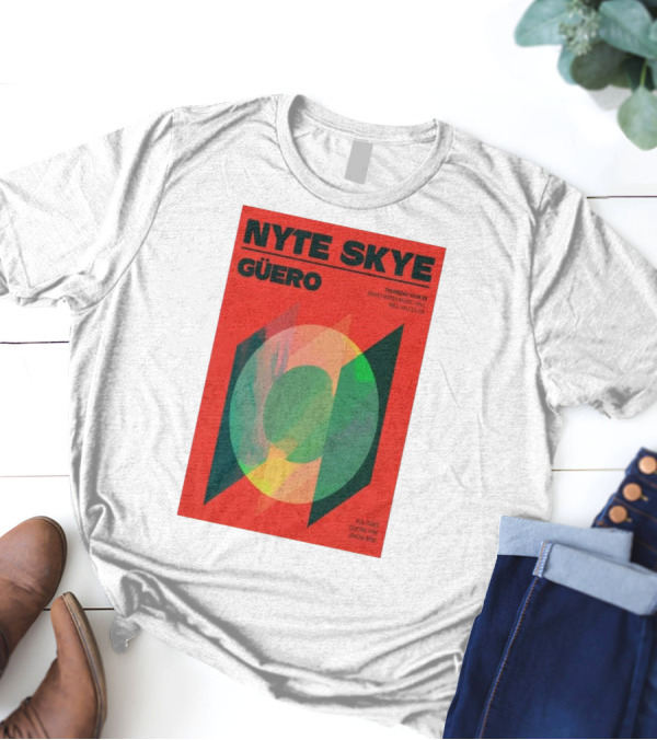 Nyte Skye Güero At Sweetwater Music Hall Mill Valley CA Thursday January 9 2025 All Ages Doors 7 PM Show 8 PM T-Shirt