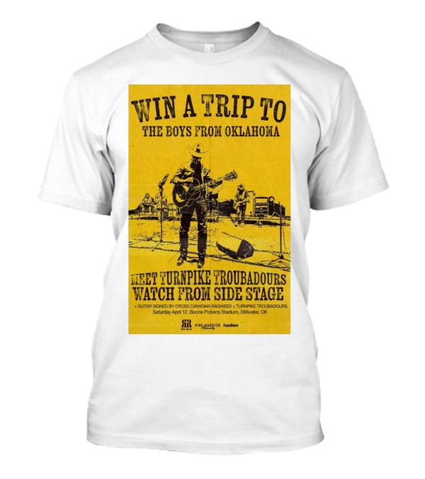 Win A Trip To The Boys From Oklahoma Meet Turnpike Troubadours Watch From Side Stage Boone Pickens Stadium Stillwater OK T-Shirt
