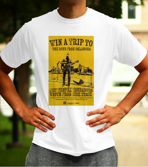 Win A Trip To The Boys From Oklahoma Meet Turnpike Troubadours Watch From Side Stage Boone Pickens Stadium Stillwater OK T-Shirt