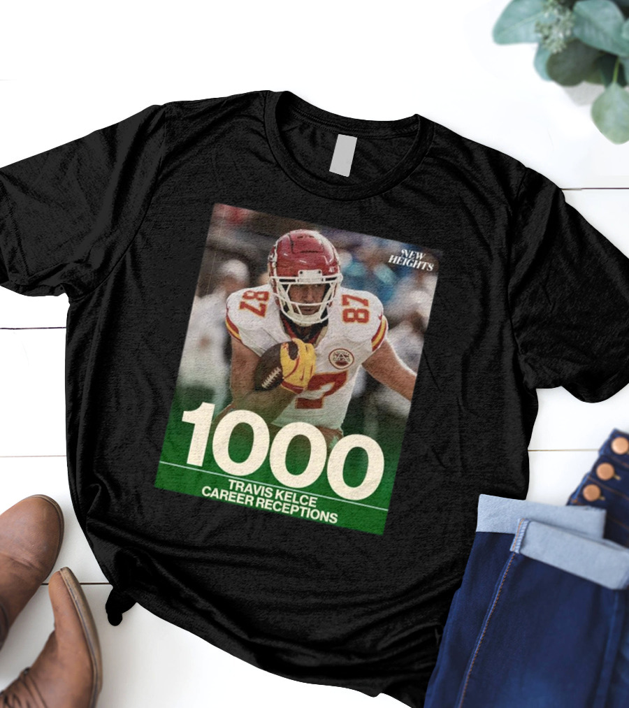 Travis Kelce 1000 Career Receptions New Heights T-Shirt