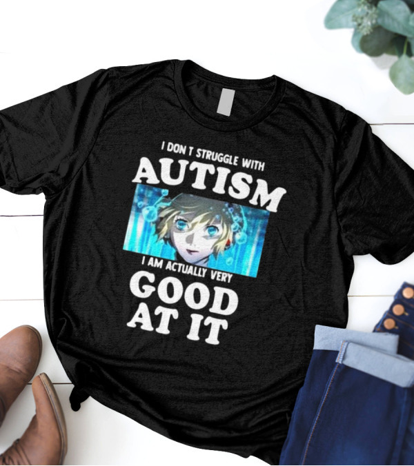 Persona 3 Aigis I Don’t Struggle With Autism I Am Actually Very Good At It T-Shirt
