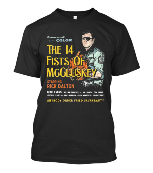 CinemaScope Color The 14 Fists Of McCluskey Starring Rick Dalton Anybody Order Fried Sauerkraut? T-Shirt