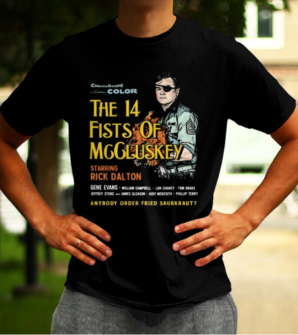 CinemaScope Color The 14 Fists Of McCluskey Starring Rick Dalton Anybody Order Fried Sauerkraut? T-Shirt