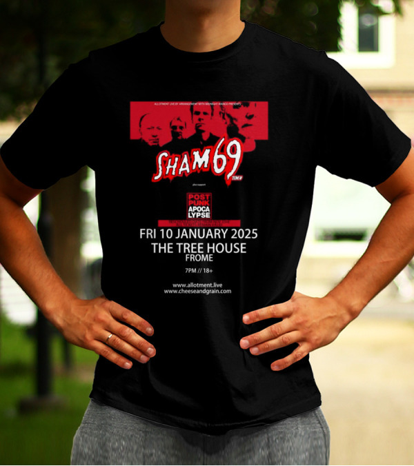 Sham 69 Post Punk Apocalypse 10 January 2025 The Tree House Frome Concert Event T-Shirt