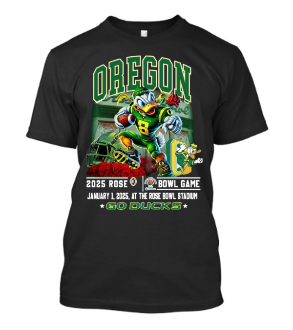 Oregon Ducks 2025 Rose Bowl Game Mascot January 1 At Rose Bowl Stadium Go Ducks T-Shirt