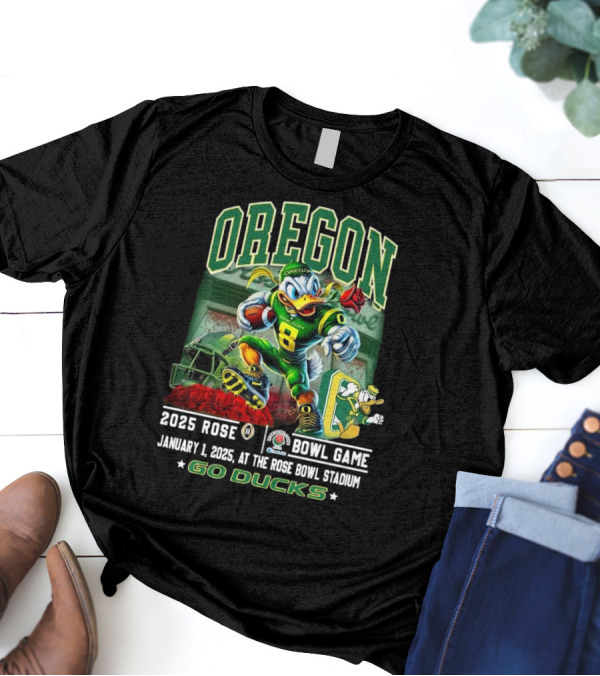 Oregon Ducks 2025 Rose Bowl Game Mascot January 1 At Rose Bowl Stadium Go Ducks T-Shirt