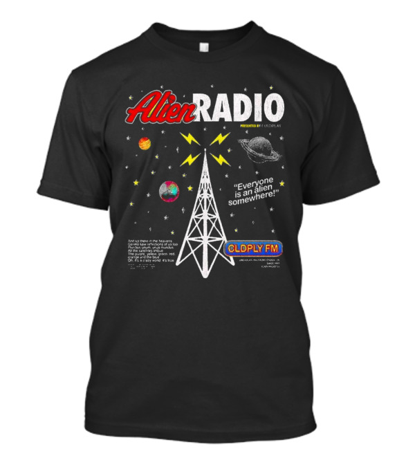 Coldplay Alien Radio Everyone Is An Alien Somewhere Music Of Spheres World Tour 2025 T-Shirt