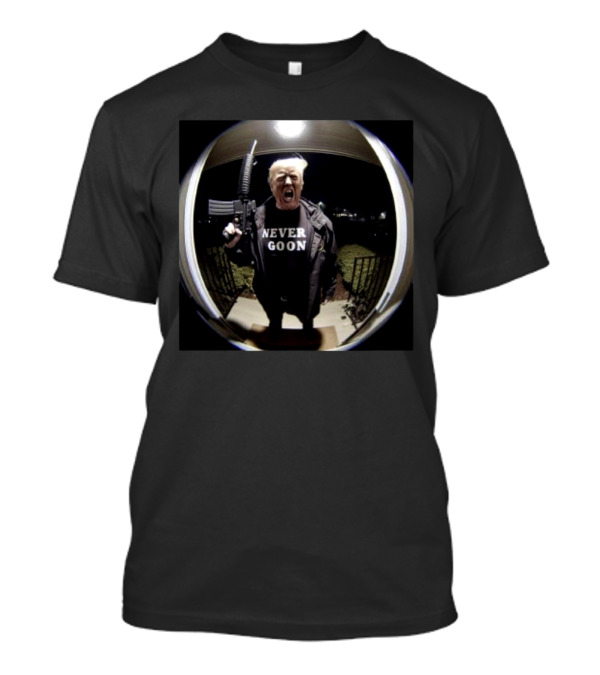 Donald Trump Never Goon 2024 Rifle Scream Fisheye Image T-Shirt