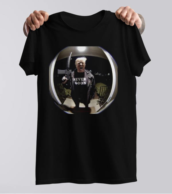 Donald Trump Never Goon 2024 Rifle Scream Fisheye Image T-Shirt