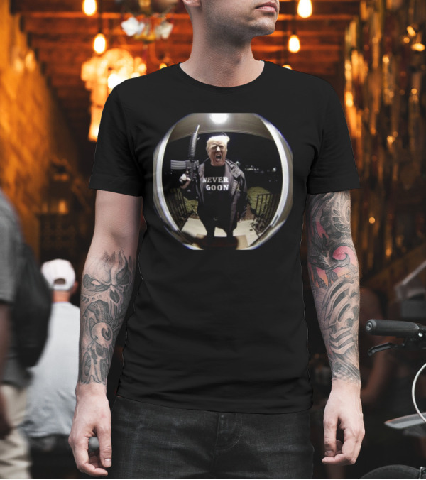 Donald Trump Never Goon 2024 Rifle Scream Fisheye Image T-Shirt