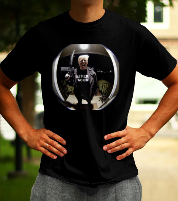 Donald Trump Never Goon 2024 Rifle Scream Fisheye Image T-Shirt