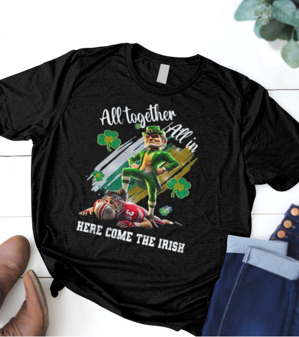 Notre Dame Football 2025 All Together All In Here Come The Irish Mascot T-Shirt