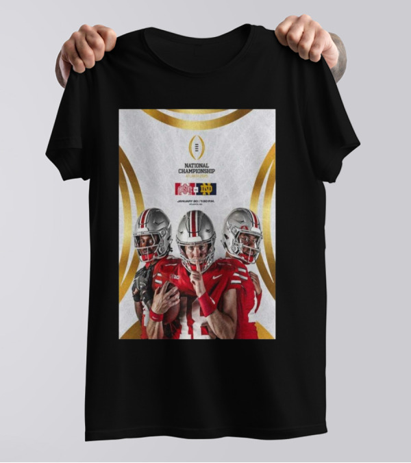 National Championship January 20 2025 Atlanta Ohio State Vs Notre Dame Football Matchup T-Shirt