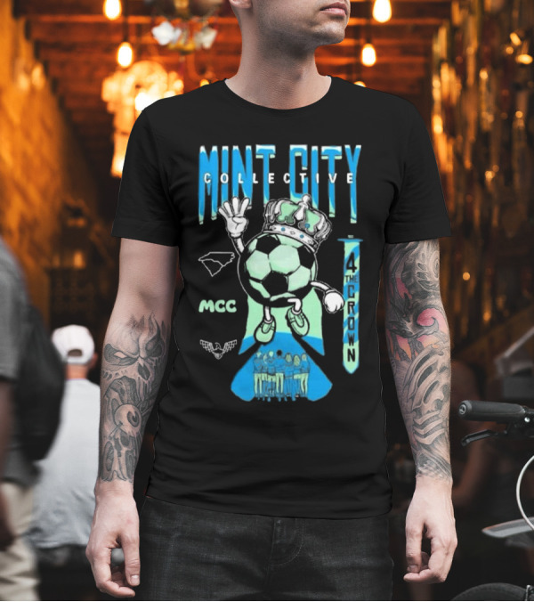 Mint City Collective Soccer Crown MCC 2025 Membership 4 The Crown T-Shirt
