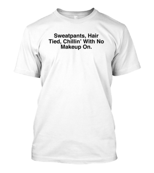 Maaza Sweatpants Hair Tied Chillin With No Makeup On Relaxing Casual Style T-Shirt
