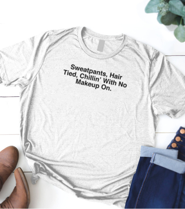 Maaza Sweatpants Hair Tied Chillin With No Makeup On Relaxing Casual Style T-Shirt