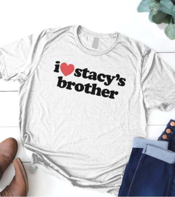Mad Tsai I Love Stacy's Brother Red Heart Text White T-Shirt