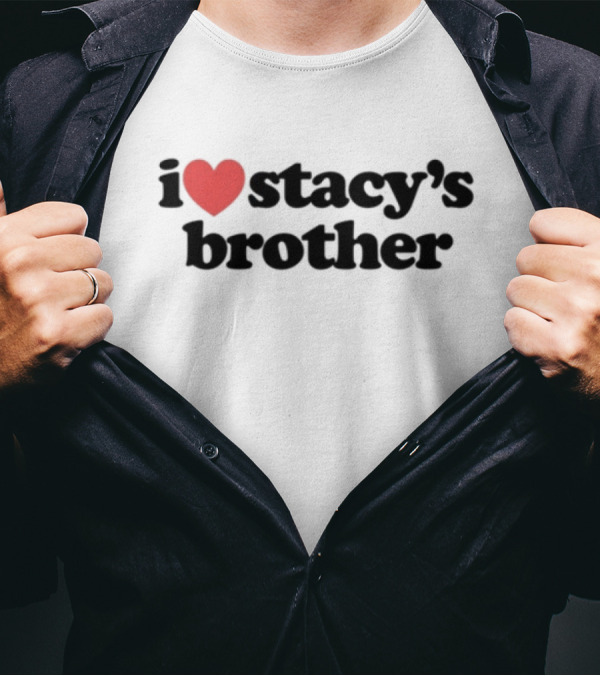 Mad Tsai I Love Stacy's Brother Red Heart Text White T-Shirt