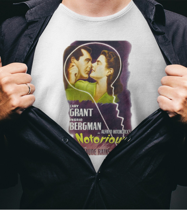 Cary Grant Ingrid Bergman In Alfred Hitchcock's Notorious With Claude Rains T-Shirt