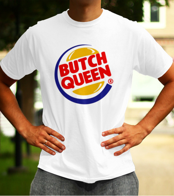 Rickhoeins Butch Queen Retro Fast Food Logo Style T-Shirt