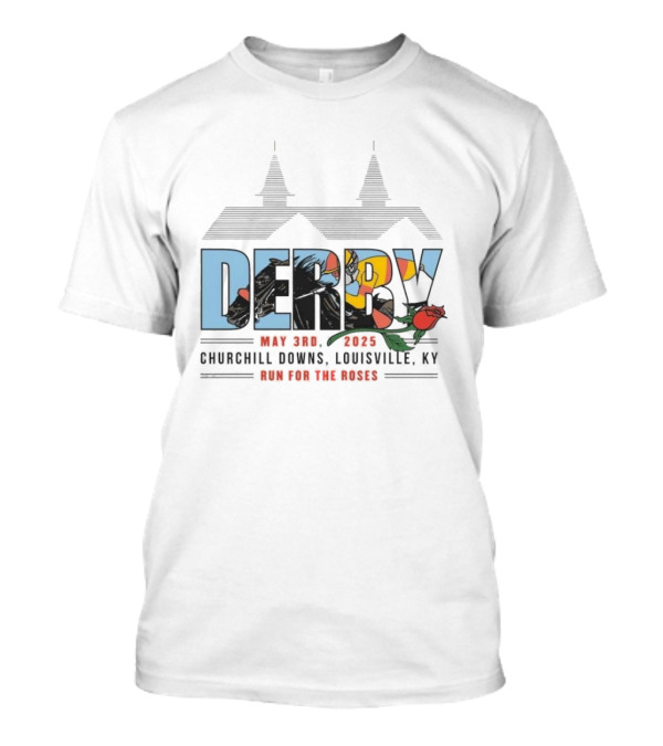 Derby May 3rd 2025 Churchill Downs Louisville KY Run For The Roses T-Shirt