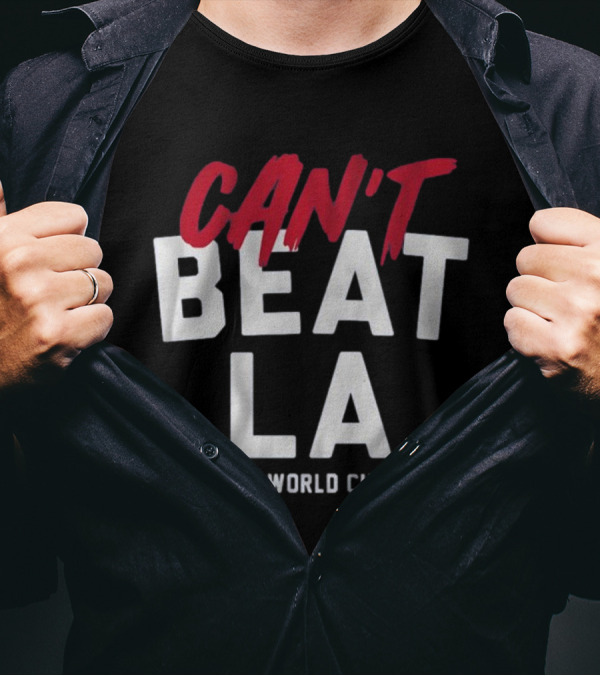 Can't Beat LA 8-Time World Champs T-Shirt