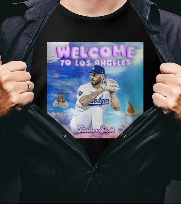Los Angeles Dodgers Welcome Tanner Scott 2024 World Champions T-Shirt