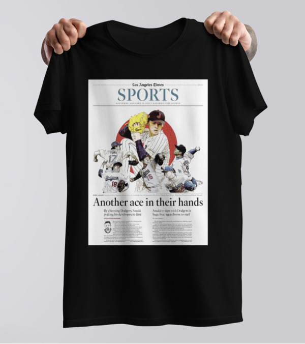 Los Angeles Times Sports January 18 2025 Sasaki Signs With Dodgers Huge Free Agent Boost T-Shirt