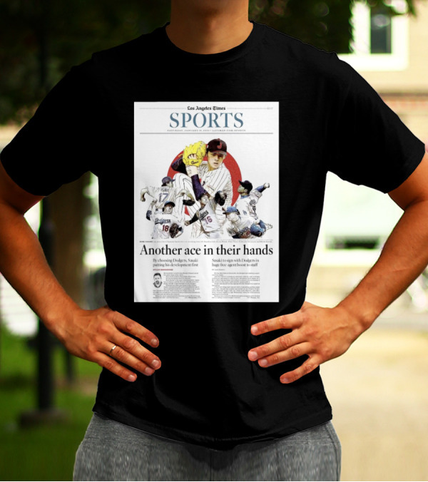 Los Angeles Times Sports January 18 2025 Sasaki Signs With Dodgers Huge Free Agent Boost T-Shirt