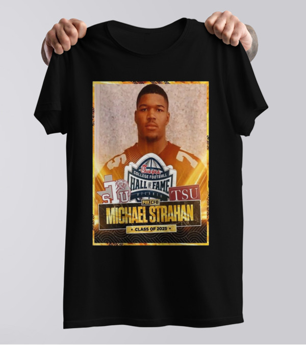 Michael Strahan Class Of 2025 College Football Hall Of Fame Inductee TSU T-Shirt
