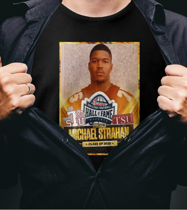 Michael Strahan Class Of 2025 College Football Hall Of Fame Inductee TSU T-Shirt