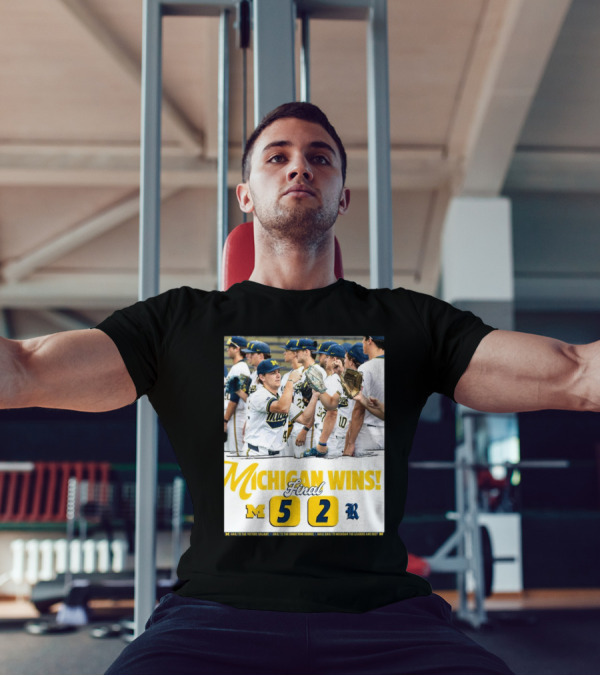 Michigan Wins Final Score 5-2 Wolverines Vs Rice Hail To The Conqu'ring Heroes T-Shirt