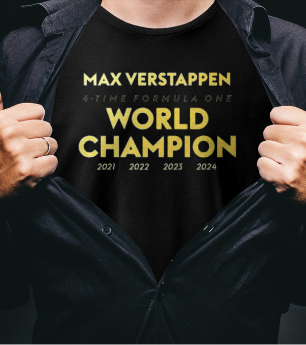 Max Verstappen 4-Time Formula One World Champion 2021 2022 2023 2024 T-Shirt
