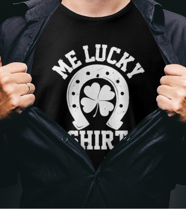 Me Lucky Four Leaf Clover Horseshoe T-Shirt