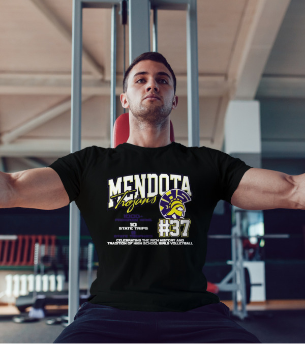 Mendota Trojans 1000 Wins 10 State Trips Tradition Of High School Girls Volleyball #37 T-Shirt