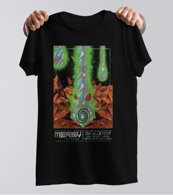 Attack On Mars Mersiv April 4 2025 Red Rocks Amphitheatre Special Guest ALLEYCVT Mr. Carmack Lumasi Zen Selekta Seth David T-Shirt