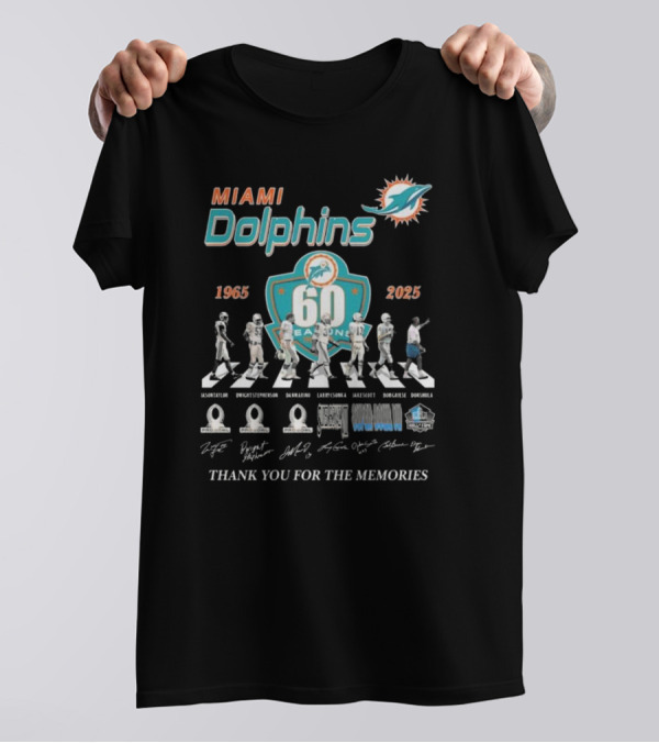 Miami Dolphins 60 Seasons 1965-2025 Thank You For The Memories Signatures T-Shirt